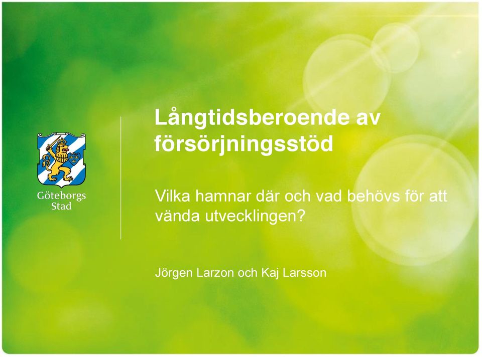 där och vad behövs för att