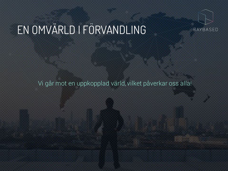 mot en uppkopplad