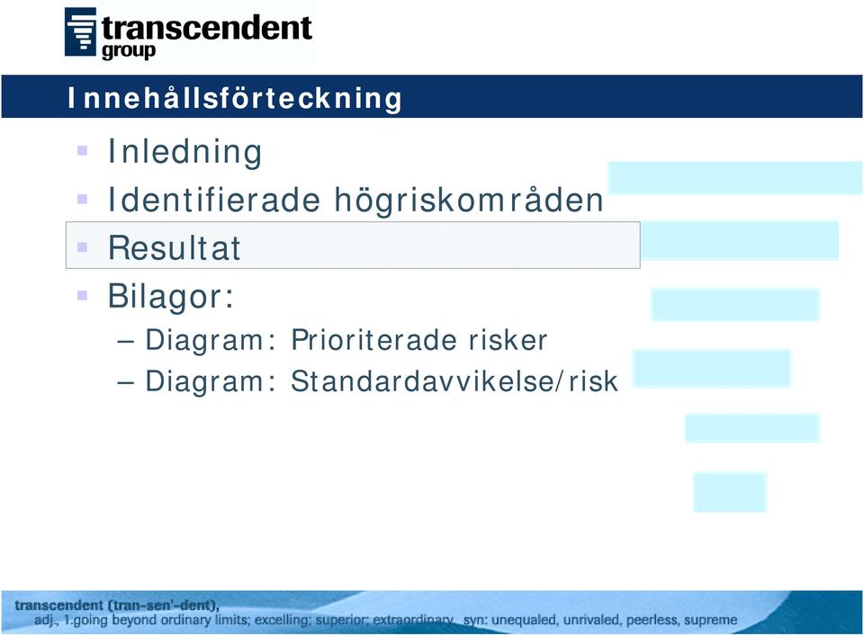 Resultat Bilagor: Diagram: