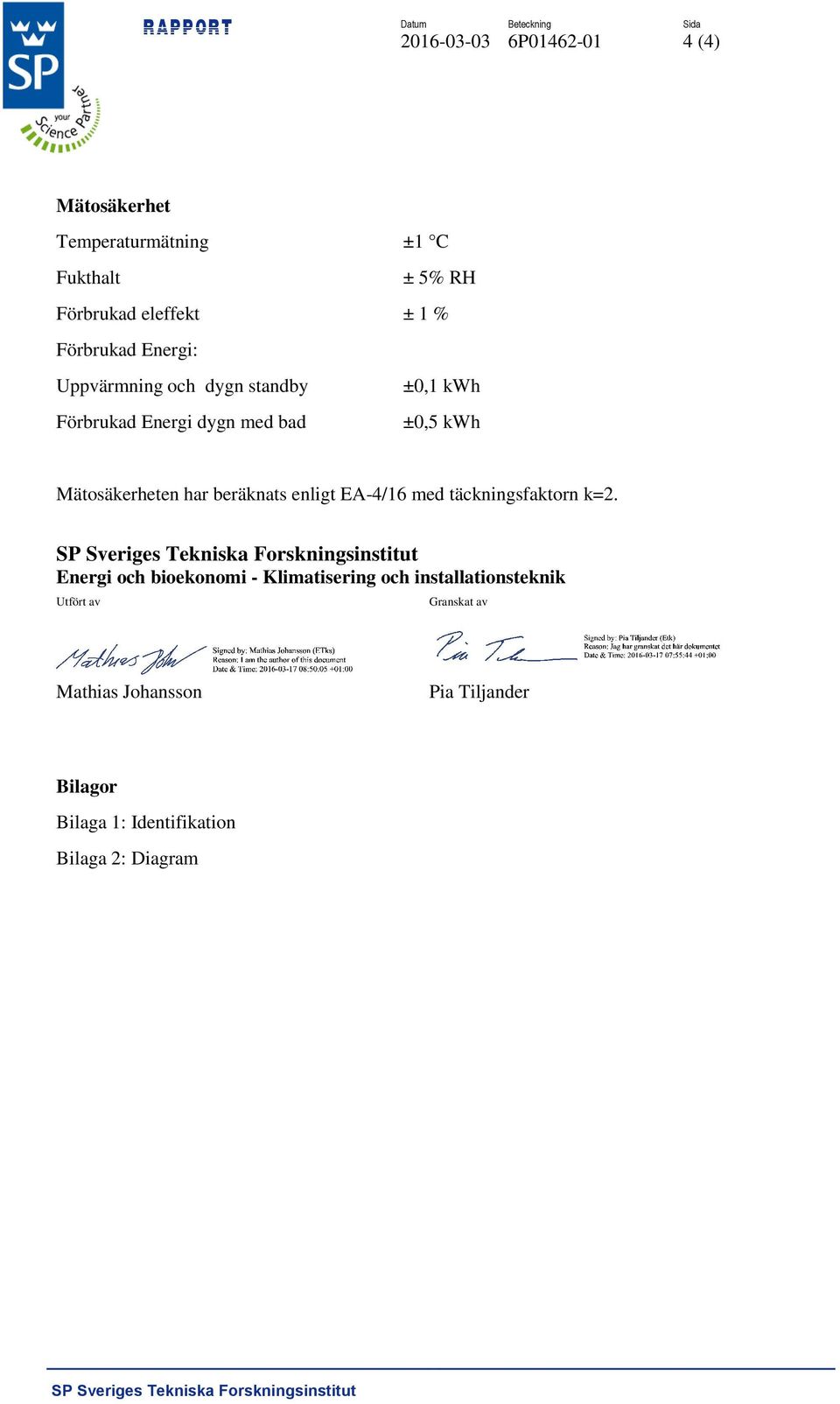 enligt EA-4/16 med täckningsfaktorn k=2.