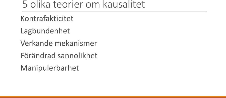Verkande mekanismer Förändrad