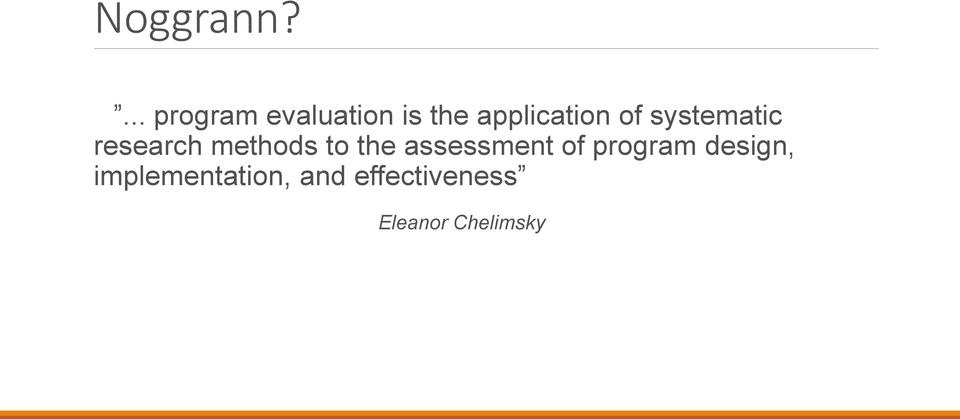of systematic research methods to the