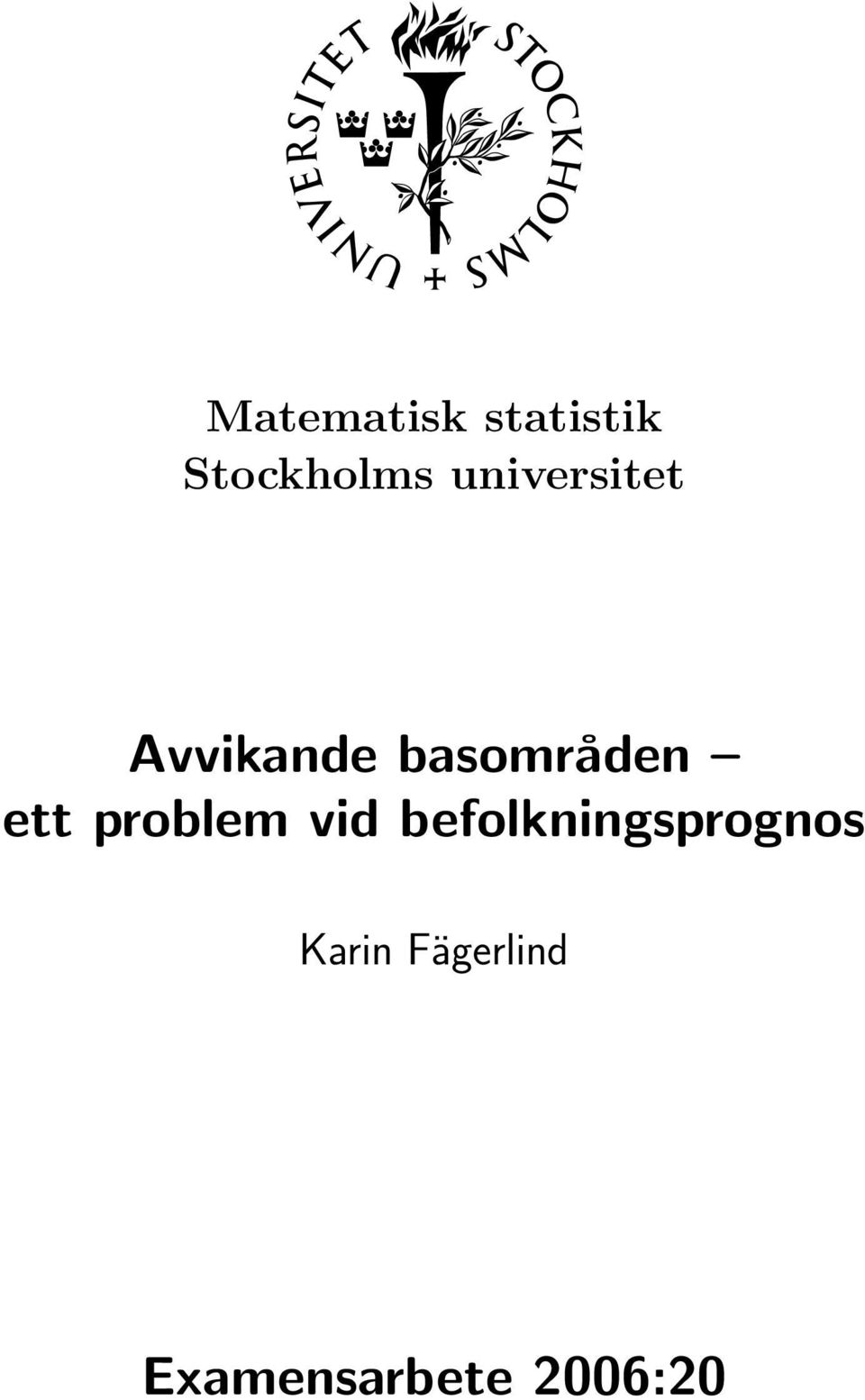 ett problem vid befolkningsprognos