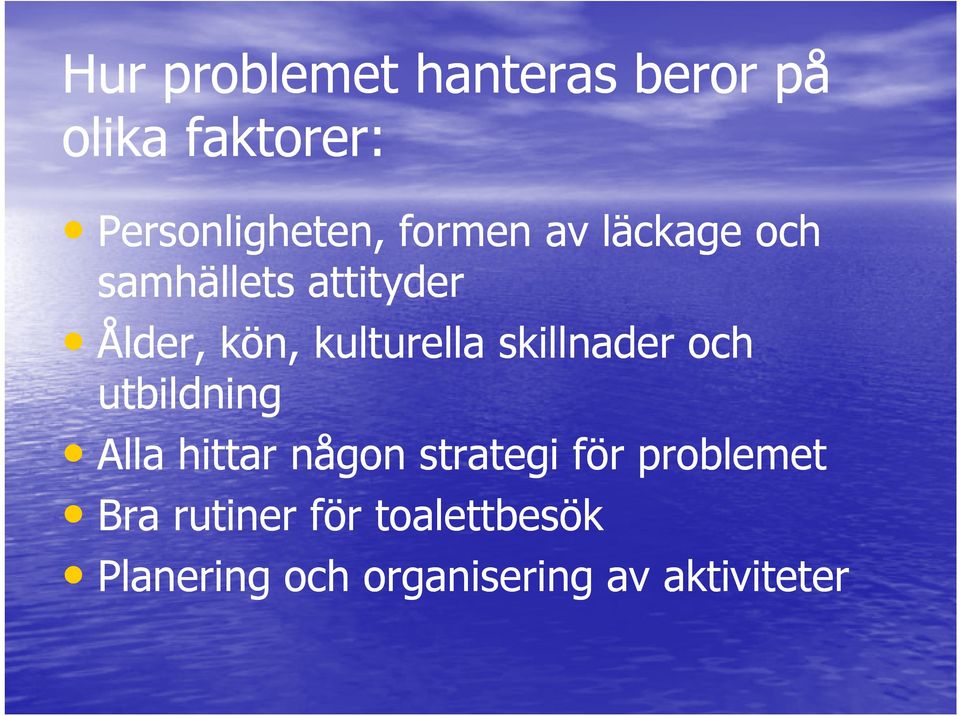 skillnader och utbildning Alla hittar någon strategi för problemet