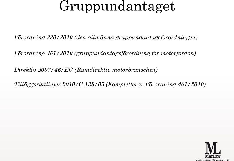 (gruppundantagsförordning för motorfordon) Direktiv 2007/46/EG