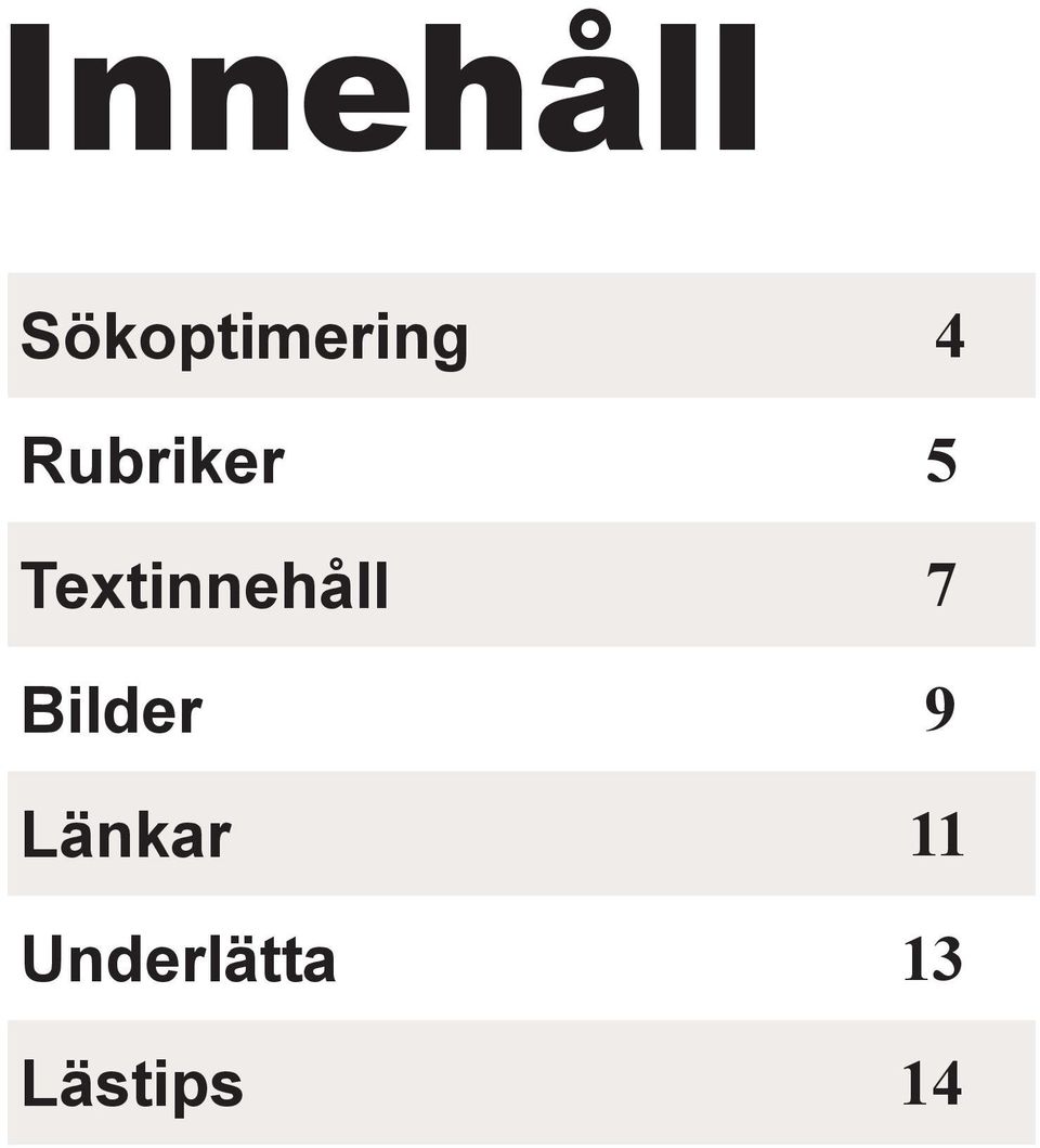 Textinnehåll 7 Bilder 9