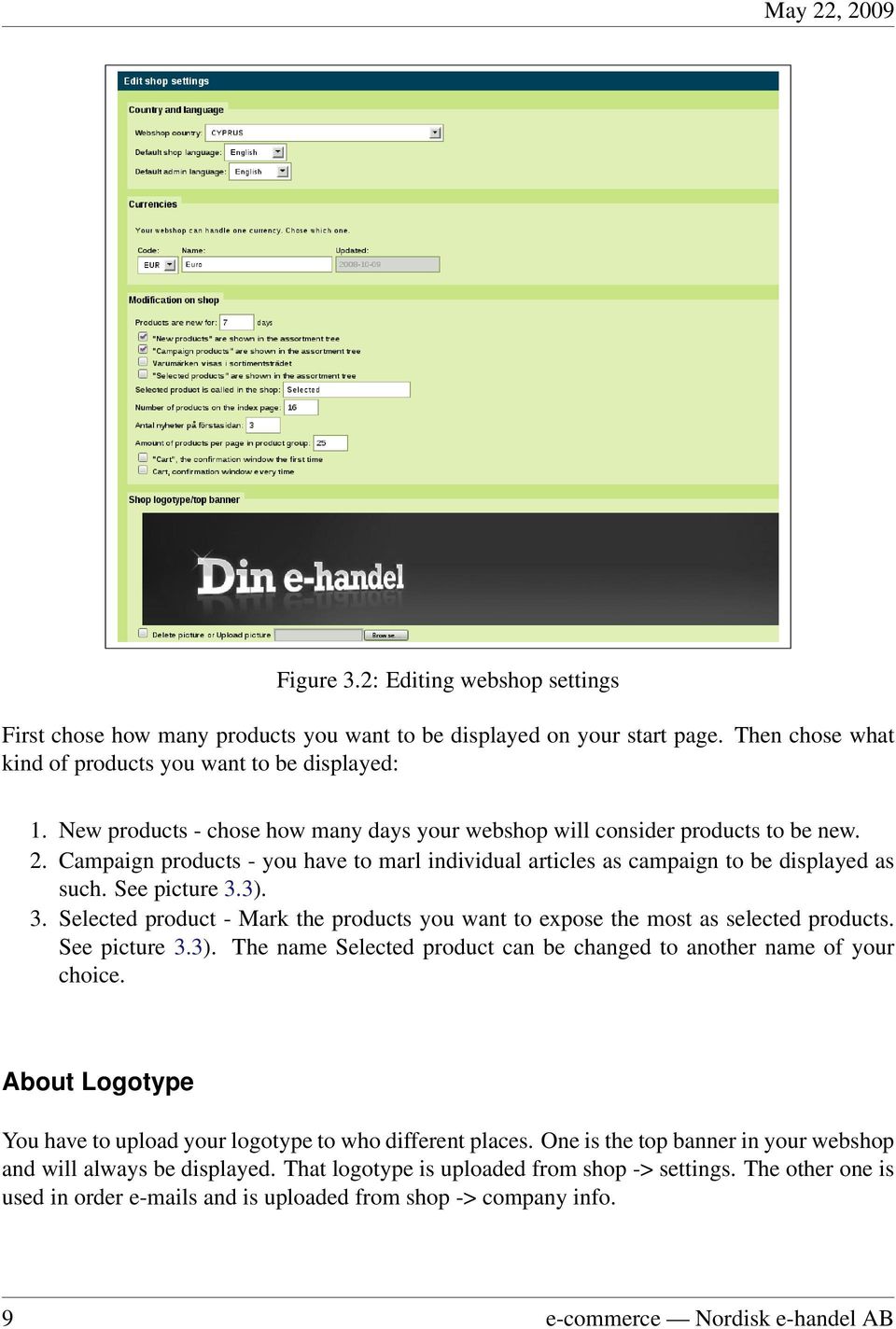 3). 3. Selected product - Mark the products you want to expose the most as selected products. See picture 3.3). The name Selected product can be changed to another name of your choice.