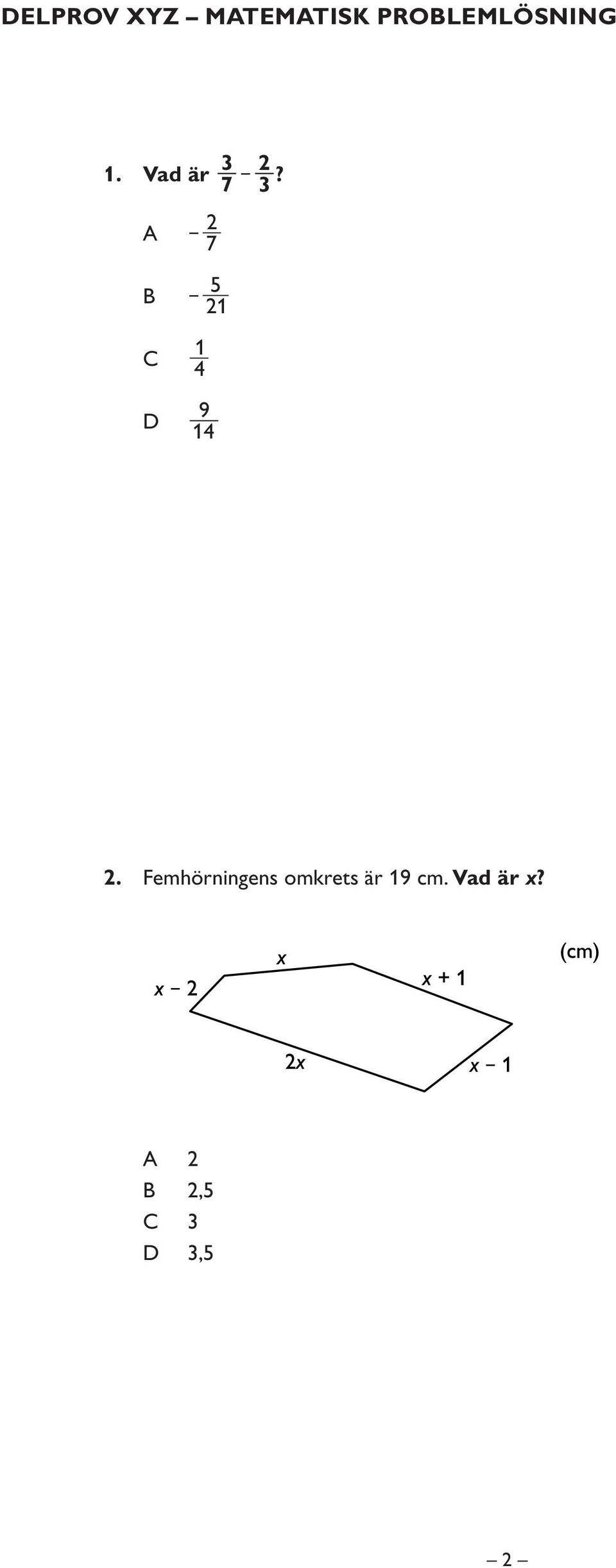 Vad är 7 3-7 2-4 1 14 9 21 5-2 3?