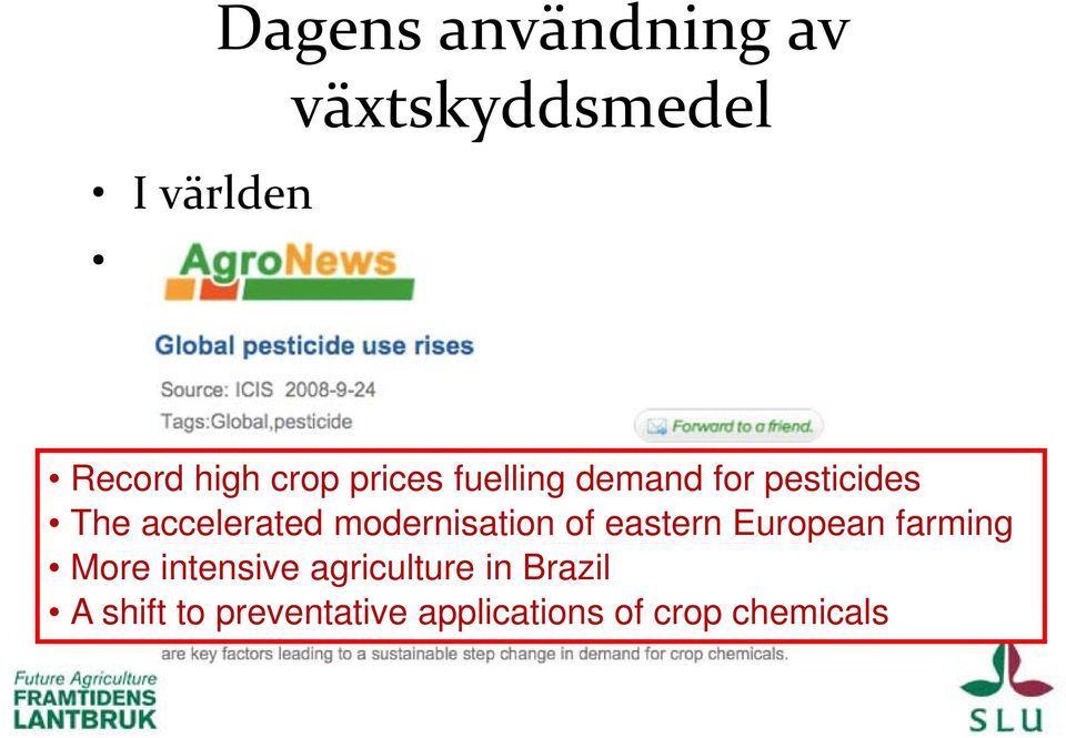 for pesticides The accelerated modernisation of eastern European farming More