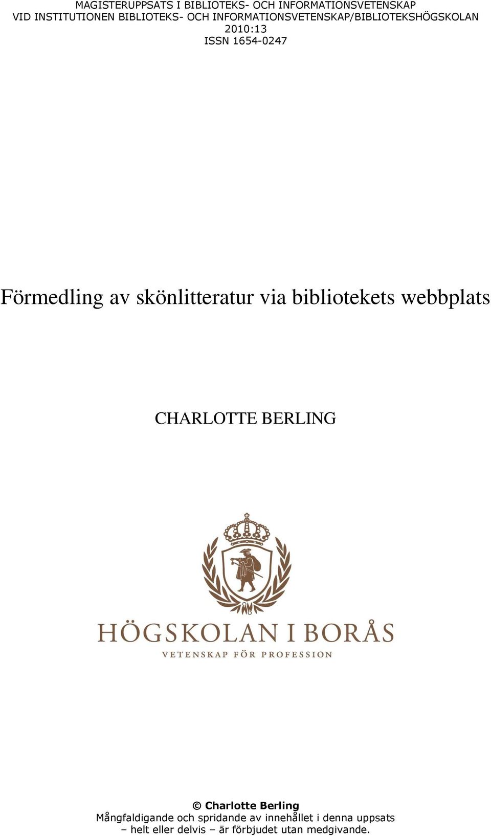 skönlitteratur via bibliotekets webbplats CHARLOTTE BERLING Charlotte Berling