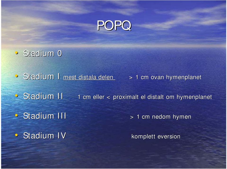 proximalt el distalt om hymenplanet Stadium