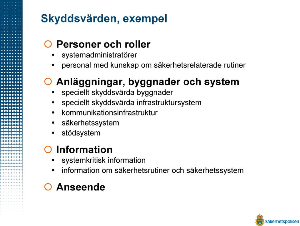 speciellt skyddsvärda infrastruktursystem kommunikationsinfrastruktur säkerhetssystem