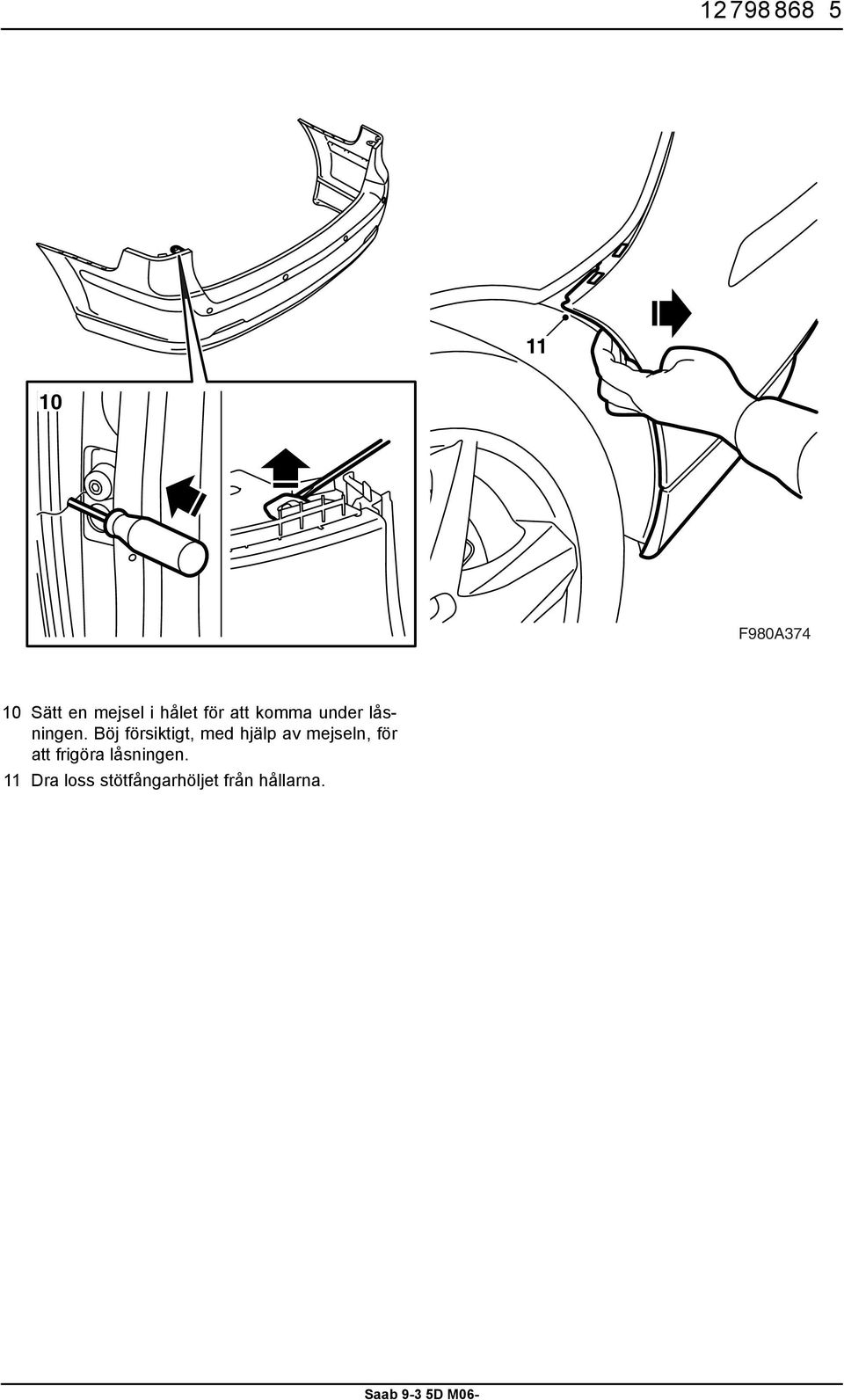 Böj försiktigt, med hjälp av mejseln, för att