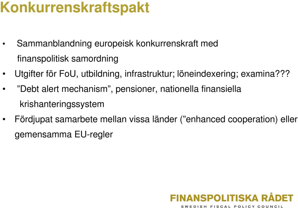 ?? Debt alert mechanism, pensioner, nationella finansiella krishanteringssystem