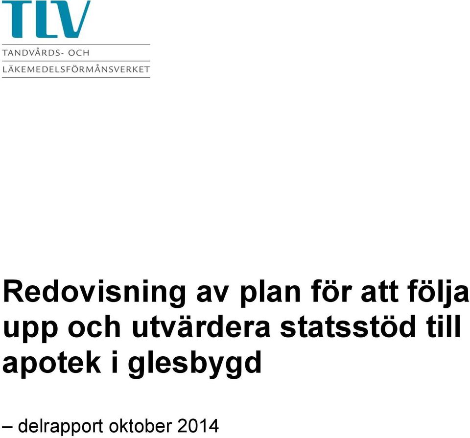 utvärdera statsstöd till