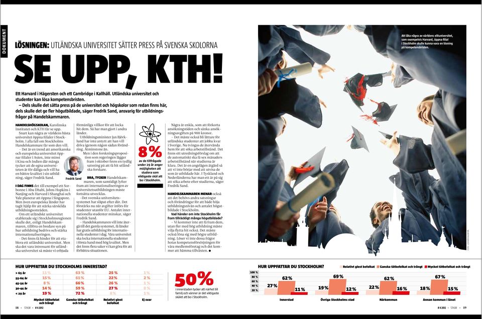 Utländska universitet och studenter kan lösa kompetensbristen.