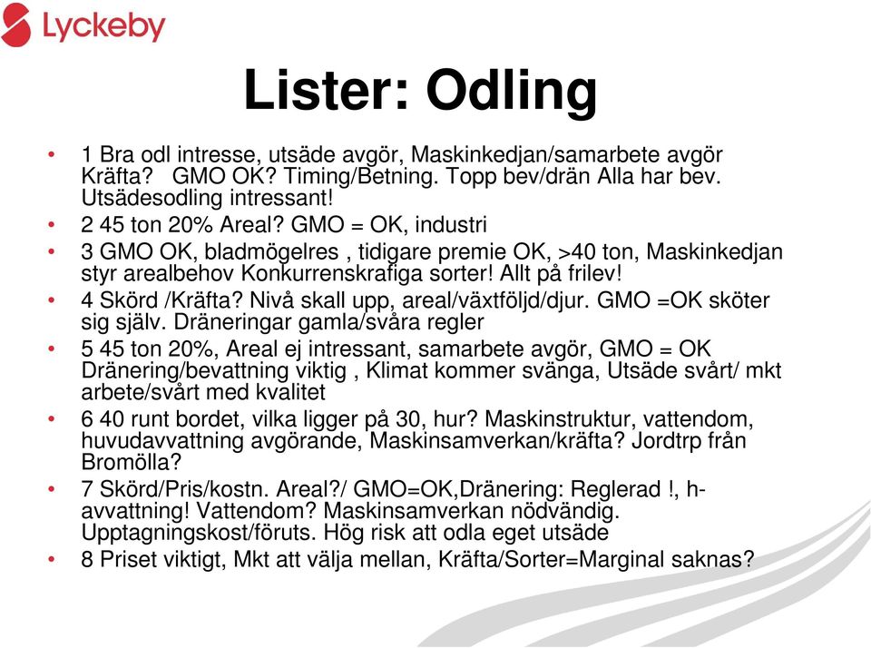 GMO =OK sköter sig själv.