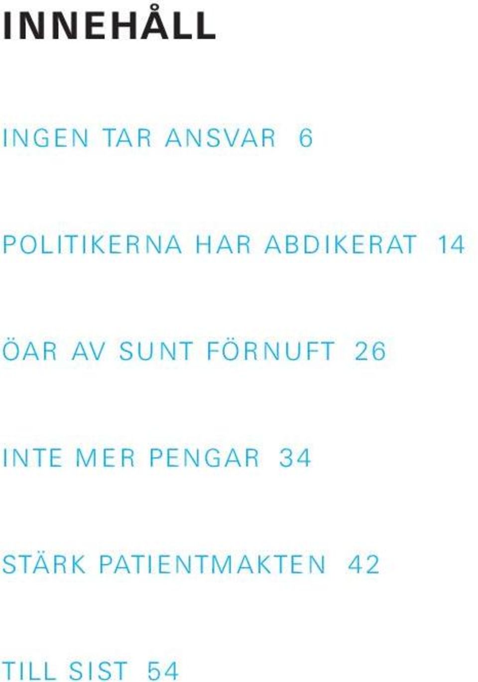 AV SUNT FÖRNUFT 26 INTE MER