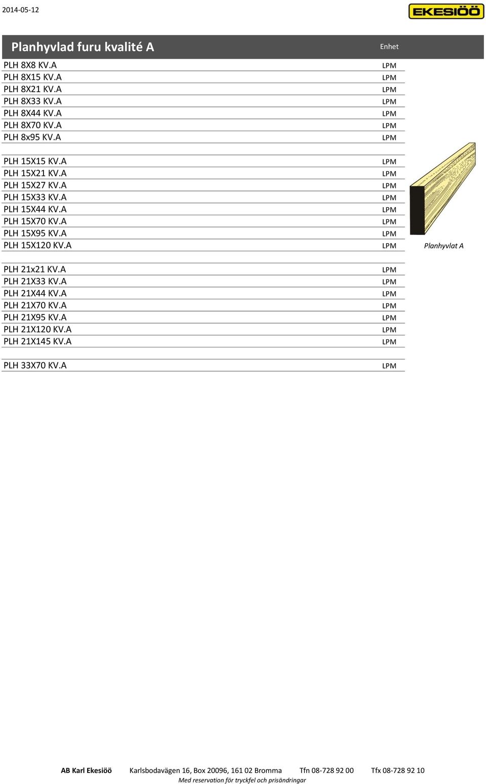 A LP PLH 15X70 KV.A LP PLH 15X95 KV.A LP PLH 15X120 KV.A LP Planhyvlat A PLH 21x21 KV.A PLH 21X33 KV.A PLH 21X44 KV.