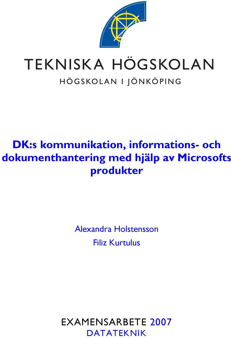 Microsofts produkter Alexandra