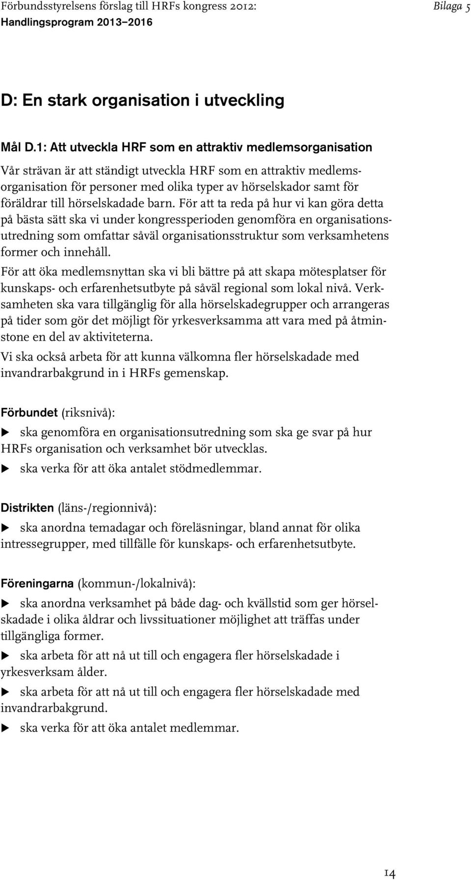 till hörselskadade barn.