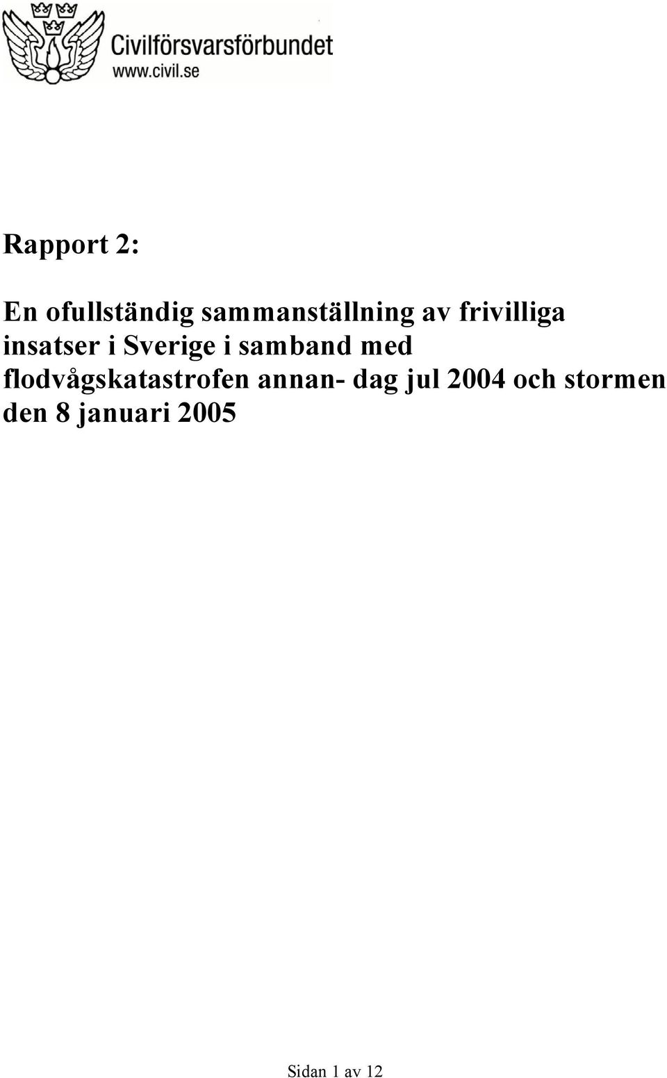 med flodvågskatastrofen annan- dag jul 2004