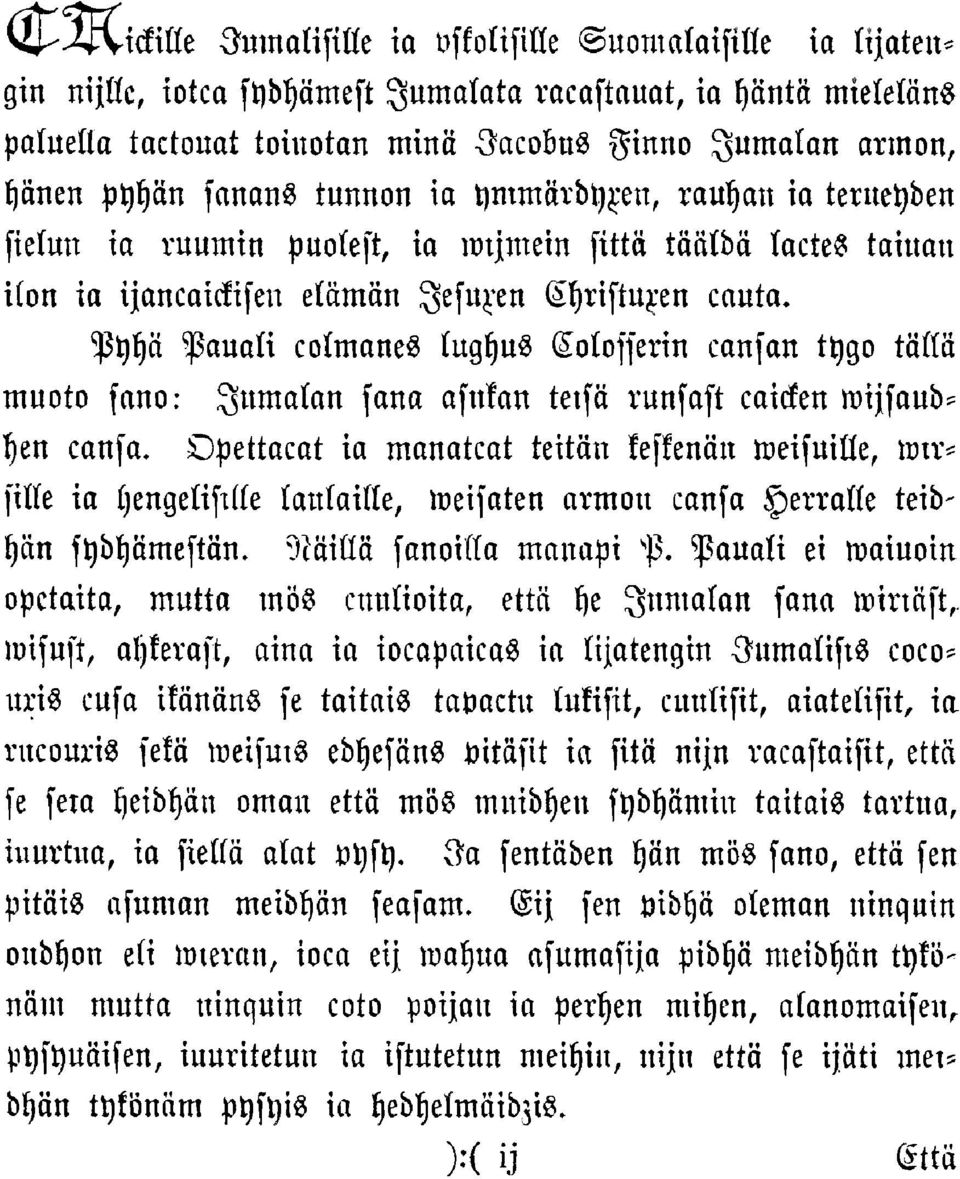 ^tyljä ^auati coimane$ tngljuê ßolofferin canfan t^go täftä muoto fano: ^umalan fana afnfan tetfä runfaft caicfen ioijfaub= Ijen canfa.