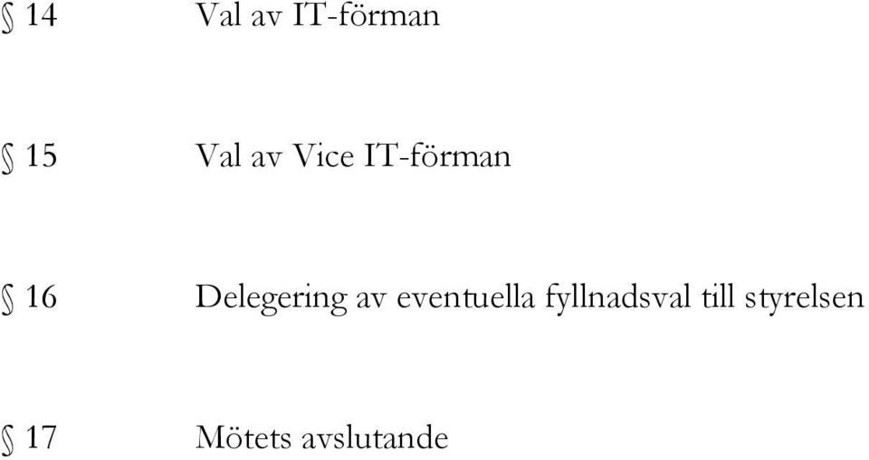 av eventuella fyllnadsval