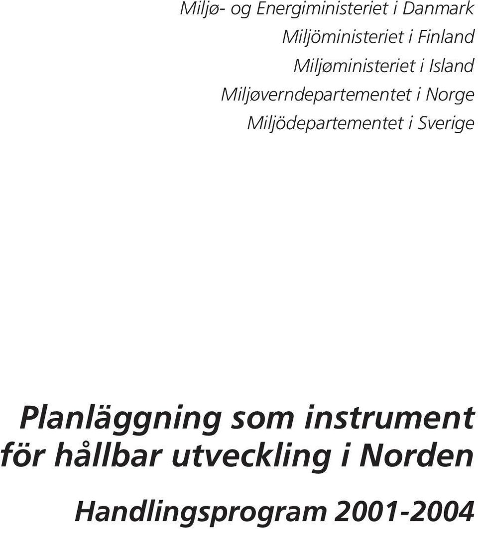 Norge Miljödepartementet i Sverige Planläggning som