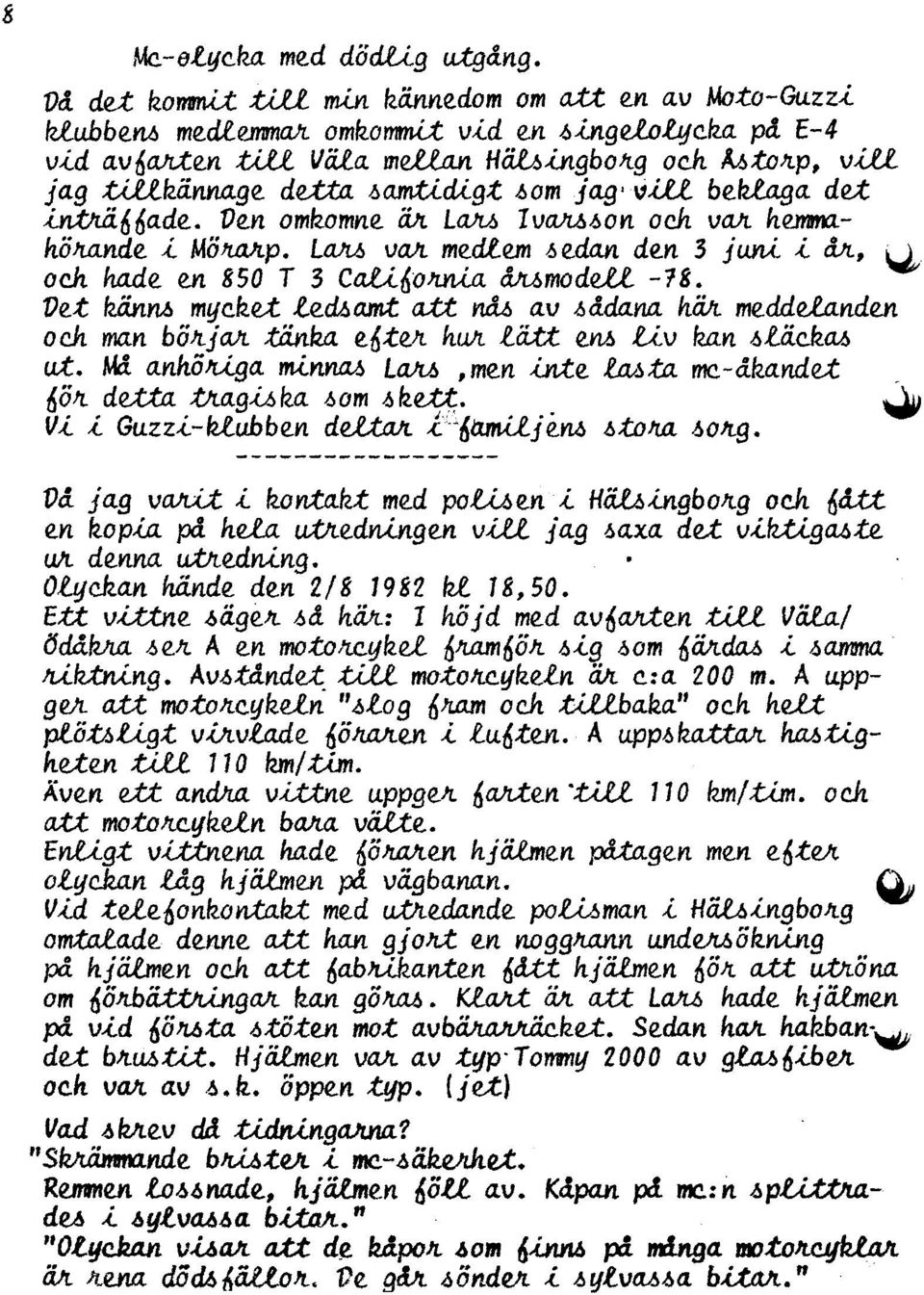 , u, och hade en 850 T 3 Ca.li.6cJtnia madett -18. Ve.t kånn6 myekå led6amt a.tt nm av ådana hält meddelanden och ma.n bö/tjajt,tänka e6.te/t hull. latt em Uv kan liiekm ut. anhölt..iga minnm L,men.<.