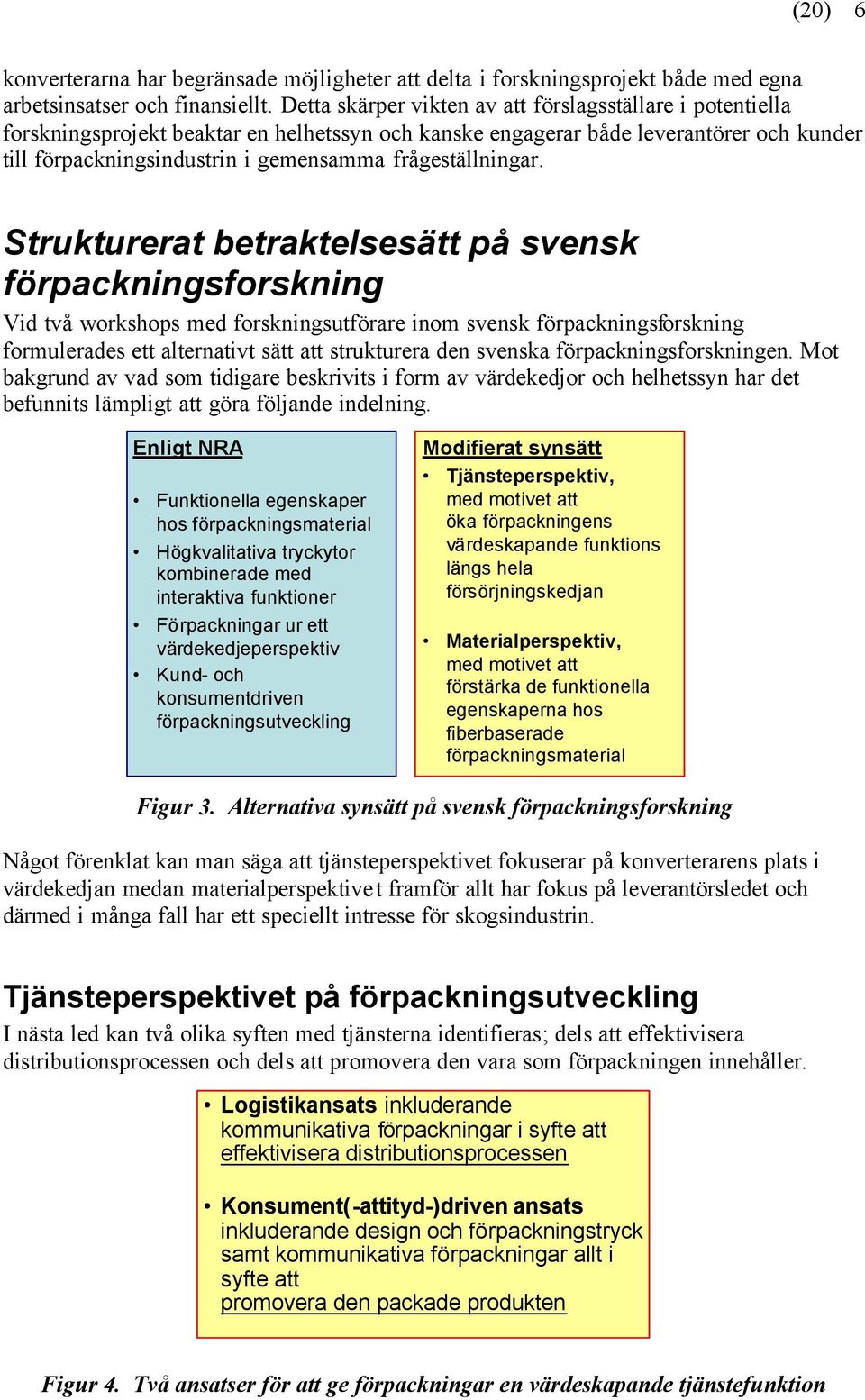 frågeställningar.