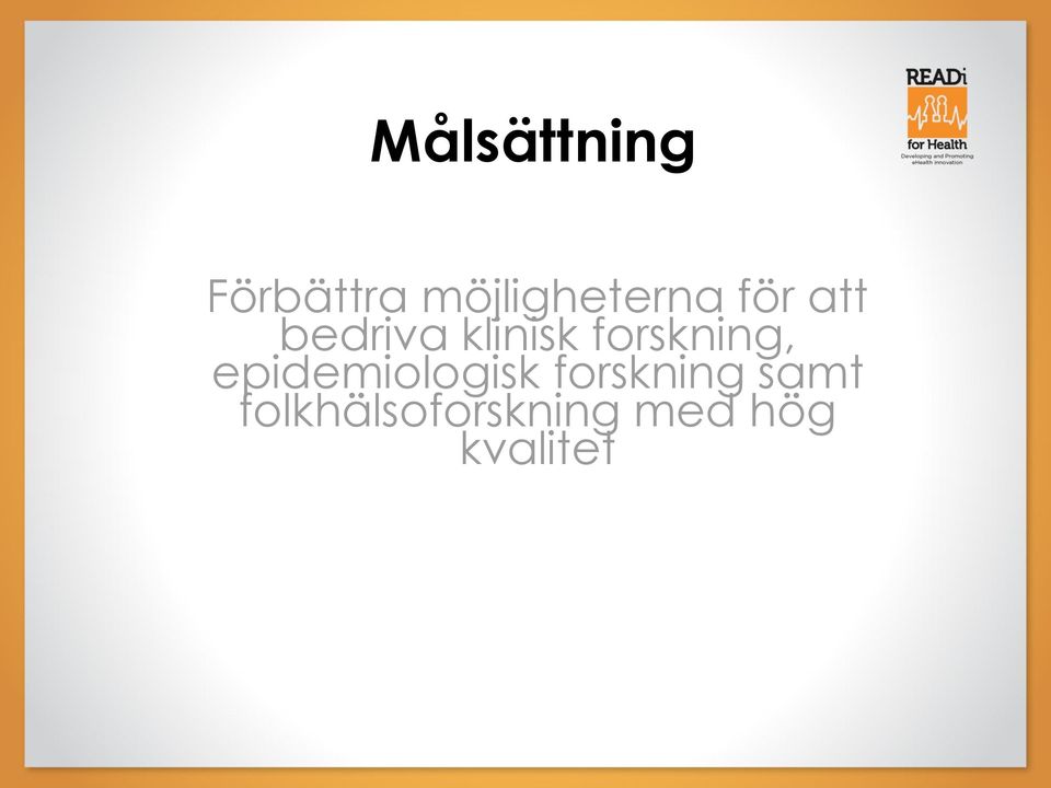 klinisk forskning, epidemiologisk