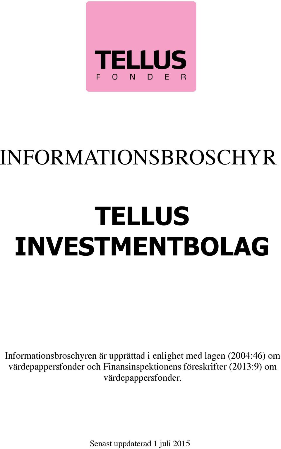 (2004:46) om värdepappersfonder och Finansinspektionens