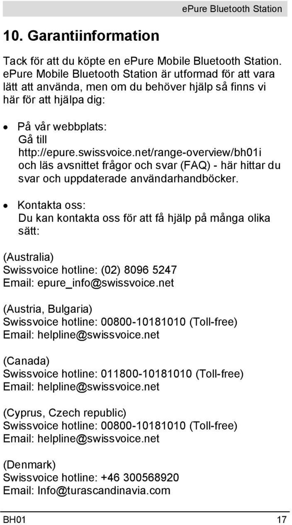 net/range-overview/bh01i och läs avsnittet frågor och svar (FAQ) - här hittar du svar och uppdaterade användarhandböcker.