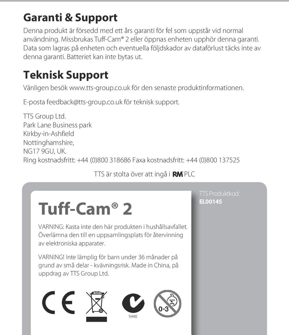 uk för den senaste produktinformationen. E-posta feedback@tts-group.co.uk för teknisk support. TTS Group Ltd. Park Lane Business park Kirkby-in-Ashfield Nottinghamshire, NG17 9GU, UK.