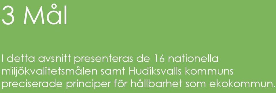 samt Hudiksvalls kommuns preciserade