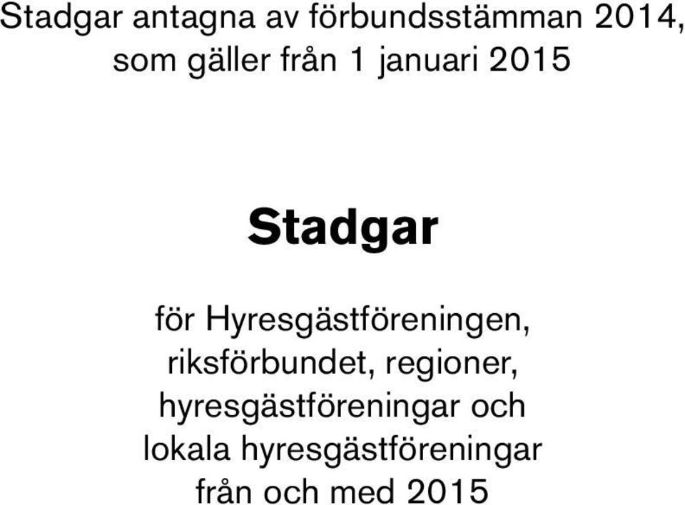 Hyresgästföreningen, riksförbundet, regioner,