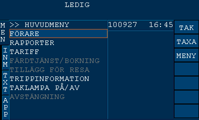 Markering och val av information på skärmen Generellt är information som är aktuell för urval markerat med orange bakgrund eller orange ram. T.ex. menyrad, post i inmatning och nedtryckt snabbknapp.