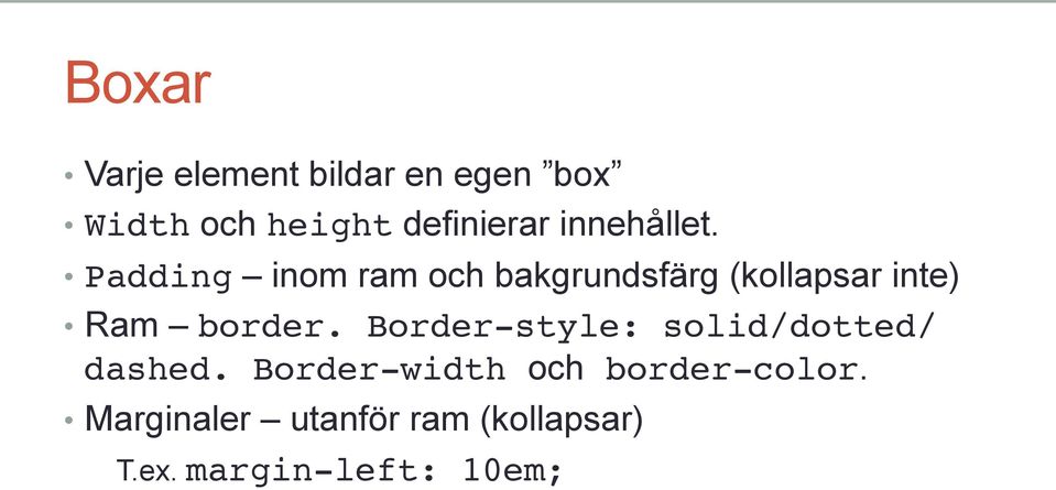 Padding inom ram och bakgrundsfärg (kollapsar inte) Ram border.