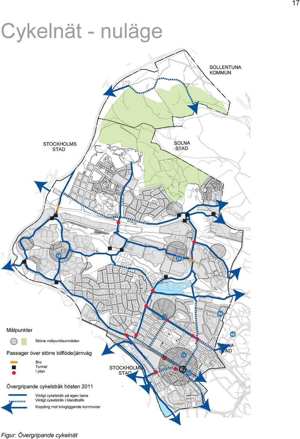 STOCKHOLMS J T Övergripande cykelstråk hösten 2011 Viktigt cykelstråk på egen bana