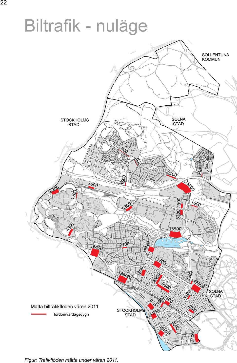 5600 3200 13800 Mätta biltrafikflöden våren 2011 fordon/vardagsdygn STOCKHOLMS 10100