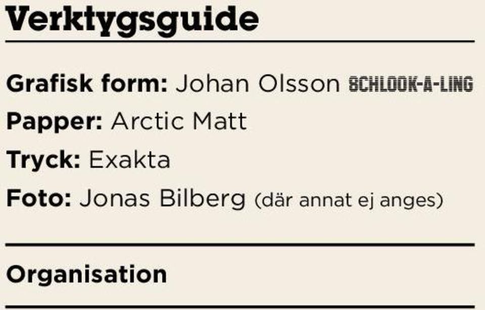 Arctic Matt Tryck: Exakta Foto: