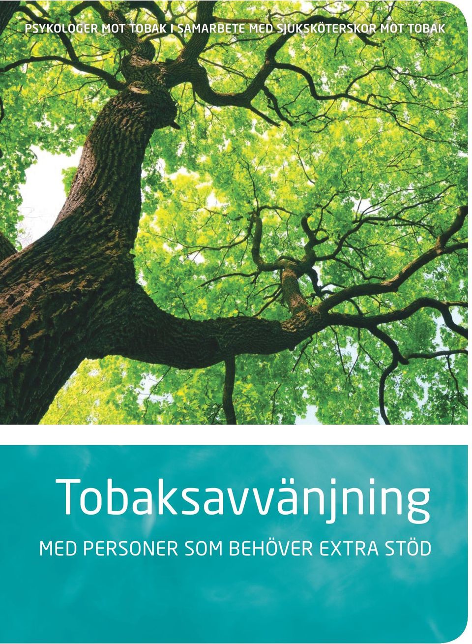 MOT TOBAK Tobaksavvänjning