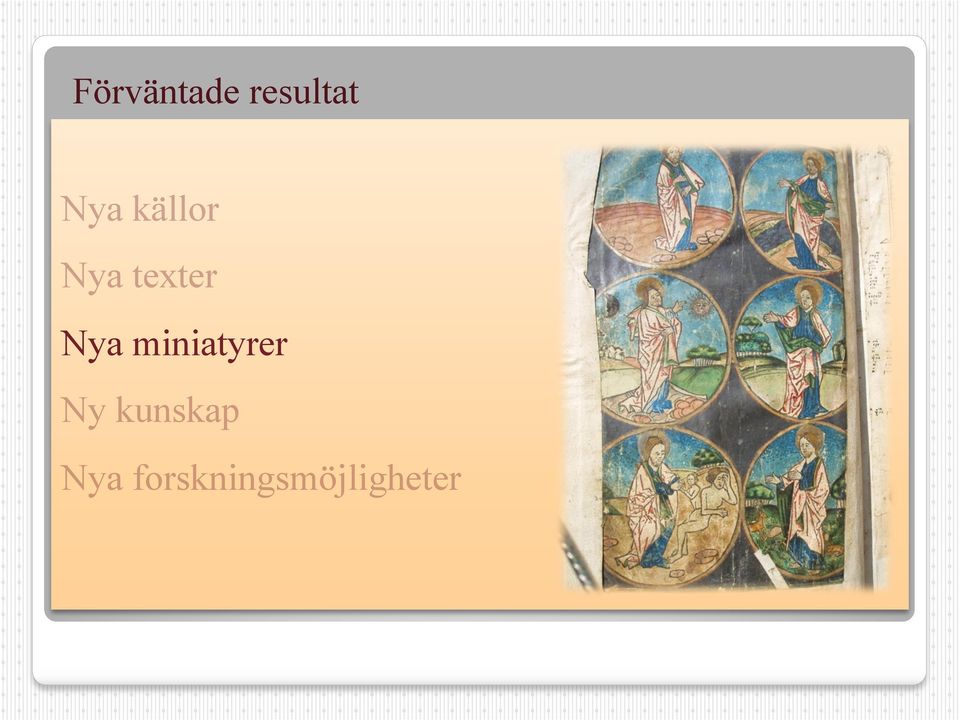 miniatyrer Ny kunskap