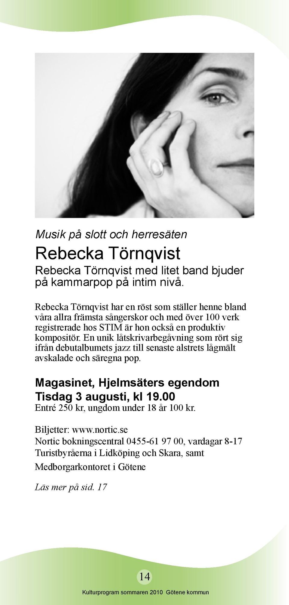 En unik låtskrivarbegåvning som rört sig ifrån debutalbumets jazz till senaste alstrets lågmält avskalade och säregna pop.