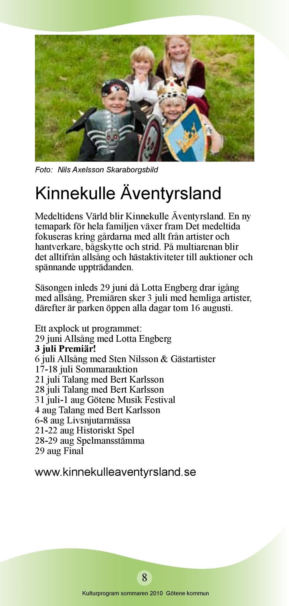 På multiarenan blir det alltifrån allsång och hästaktiviteter till auktioner och spännande uppträdanden.