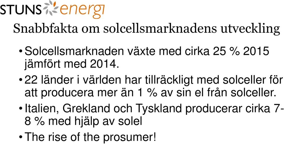 22 länder i världen har tillräckligt med solceller för att producera mer än 1