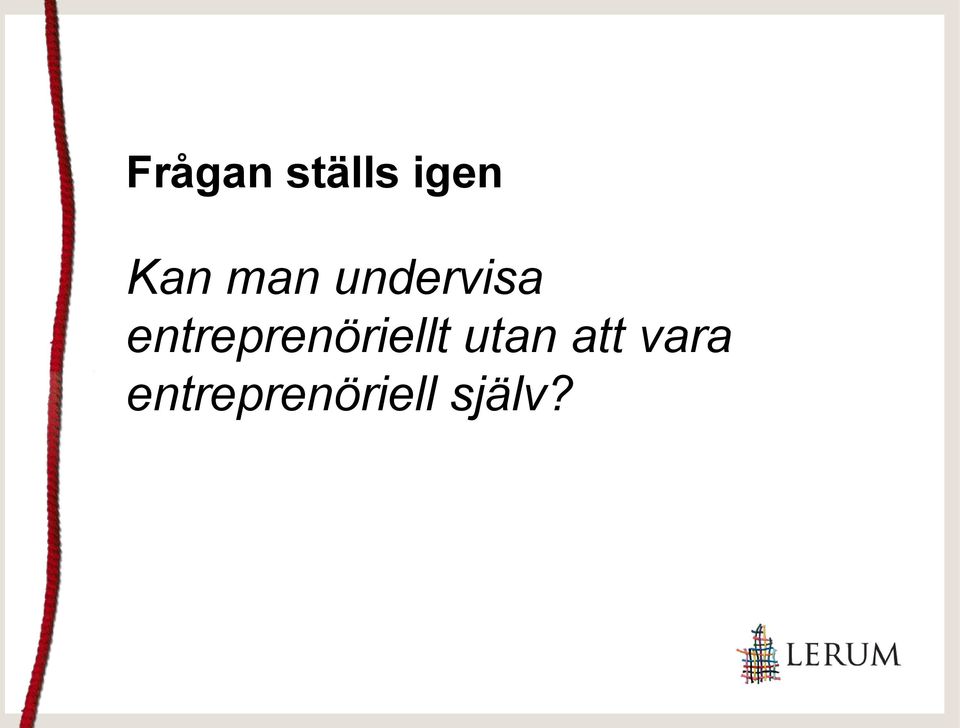 entreprenöriellt utan