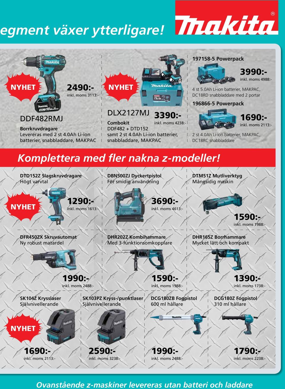 0Ah Li-ion batterier, snabbladdare, 2 st 4.0Ah Li-ion batterier,, DC18RC snabbladdare Komplettera med fler nakna z-modeller!