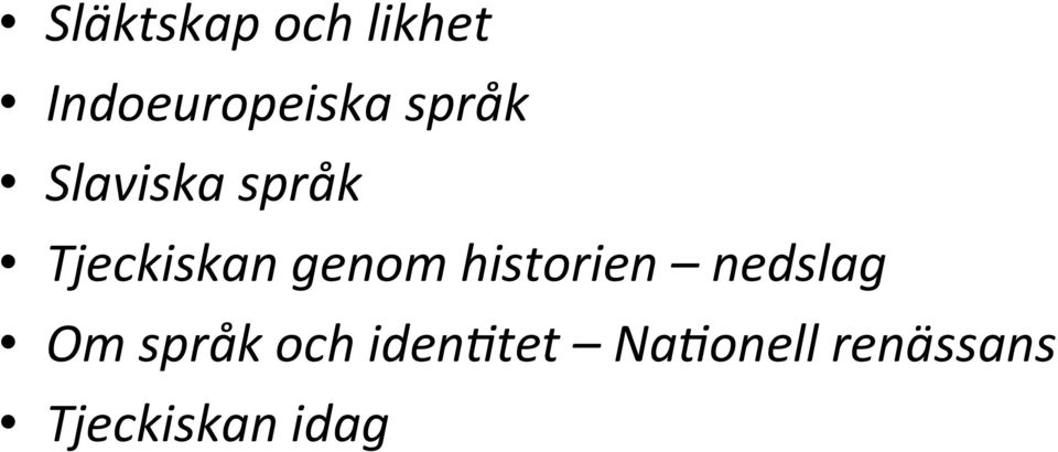 genom historien nedslag Om språk och